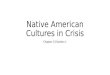 Native American Cultures in Crisis