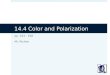 14.4 Color and Polarization