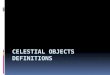 Celestial Objects Definitions