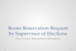 Room Reservation Request by Supervisor of Elections