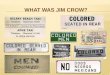 What Was Jim Crow?