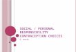 Social / Personal Responsibility Contraception Choices