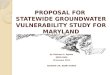 PROPOSAL FOR  STATEWIDE GROUNDWATER VULNERABILITY STUDY FOR MARYLAND