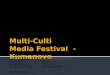 Multi-Culti Media  Festival  -   Kumanovo
