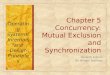 Chapter 5 Concurrency: Mutual Exclusion and Synchronization