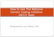 How to Use The National Correct Coding Initiative (NCCI) Tools
