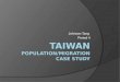 Taiwan Population/Migration Case  Study