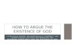 How to Argue the Existence of God