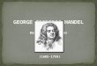 GEORGE FRIDERIC  HANDEL Baroque  Era Composer