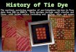 History of Tie Dye