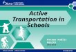 Active Transportation in Schools