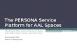 The PERSONA Service Platform for AAL Spaces