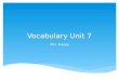 Vocabulary  Unit 7