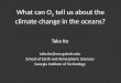 What can O 2  tell us about the climate change in the oceans?
