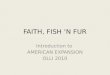 FAITH, FISH ‘N FUR