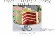 Green Building & Energy Efficiency