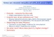 View on recent results of ATLAS and CMS