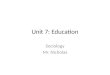 Unit 7: Education