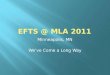 EFTS @ MLA 2011