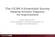 The  CCSR 5 Essentials Survey Helping Schools Organize  for Improvement