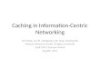 Caching in Information-Centric Networking