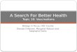 A Search For Better Health Topic  10: Vaccinations