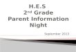 H.E.S  2 nd  Grade Parent Information Night