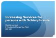 Increasing Services for persons with Schizophrenia