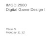 IMGD 2900 Digital  Game Design I