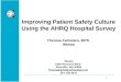 Improving Patient Safety Culture Using the AHRQ Hospital Survey Theresa Famolaro, MPS  Westat