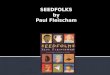 SEEDFOLKS by Paul Fleischam