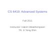 CS  6410: Advanced Systems