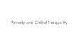 Poverty and Global Inequality