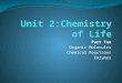 Unit 2:Chemistry of Life