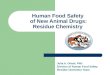 Human Food Safety  of New Animal Drugs: Residue Chemistry