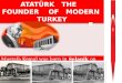 ATATÜRK  THE    FOUNDER    OF   MODERN  TURKEY