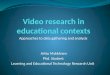 Video  research  in  educational contexts