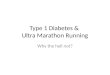 Type 1 Diabetes &  Ultra Marathon Running