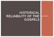 Historical Reliability of the Gospels