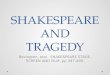 SHAKESPEARE AND TRAGEDY