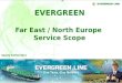 EVERGREEN Far East / North Europe  Service  Scope