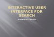 Interactive user interface for search