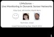 LiMoSense  –  Live  Monitoring in  Dynamic  Sensor Networks