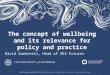 T he  concept of wellbeing and its relevance for policy and practice