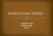 Greenhouse Safety