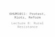 6HUM1011:  Protest, Riots, Reform