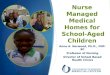 Nurse Managed Medical Homes for  School-Aged Children