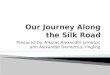 Our Journey Along the Silk Road