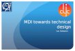 MDI towards technical design