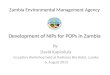 Zambia Environmental Management Agency Development of NIPs for POPs in Zambia